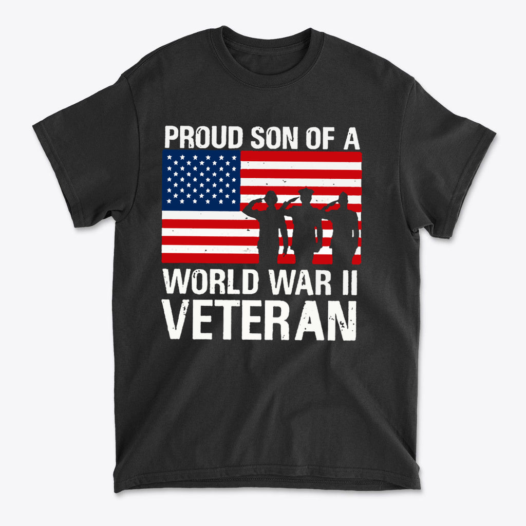 Proud Son Of A WWII Veteran Honor Service Shirt
