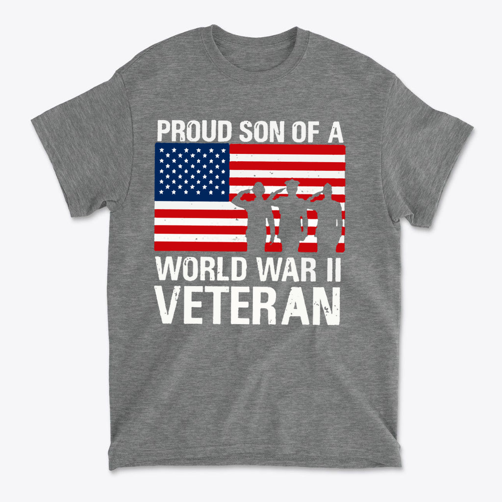 Proud Son Of A WWII Veteran Honor Service Shirt