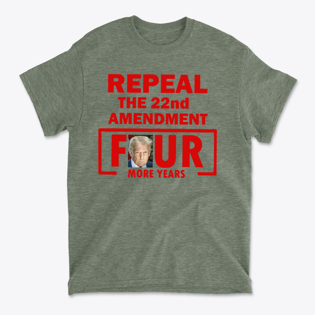 Repeal The 22nd Amendment Four More Years Red Ltrs