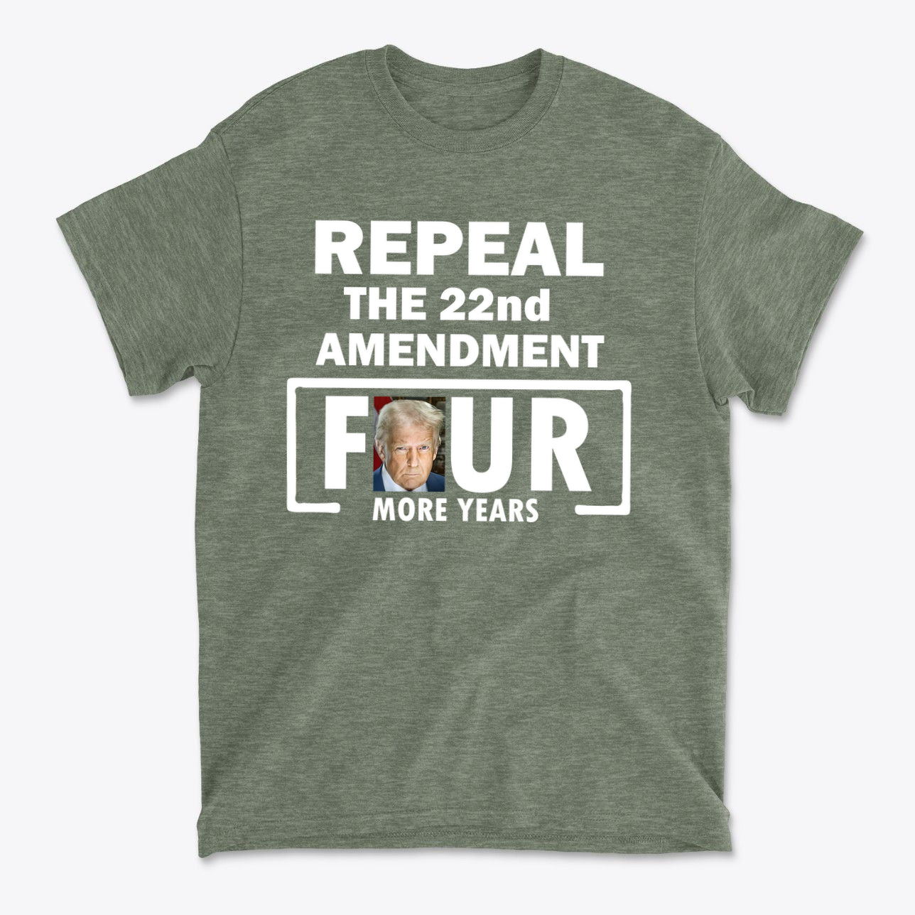 Repeal The 22nd Amendment Four More Years Wht Ltrs