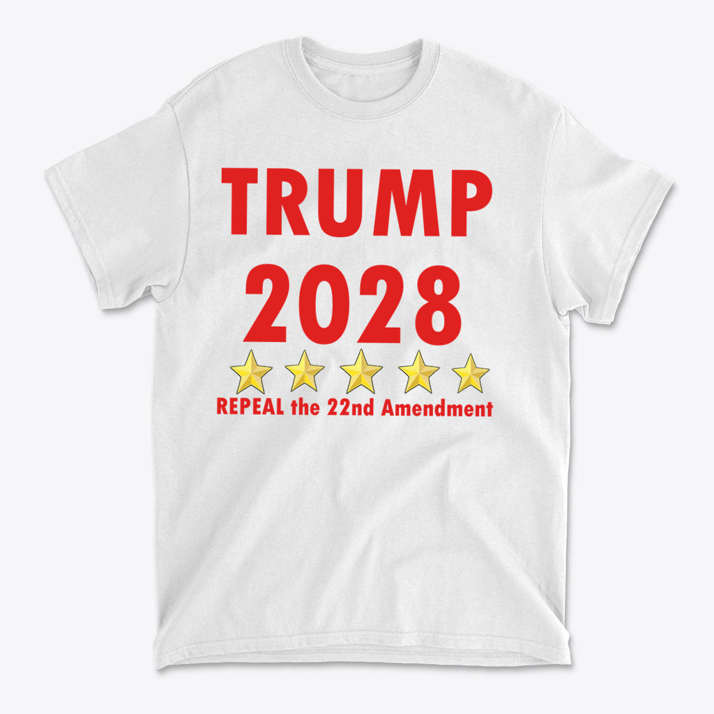 2028 Repeal 22nd Amendment Trump t-shirt with bold text and stars promoting a political movement.