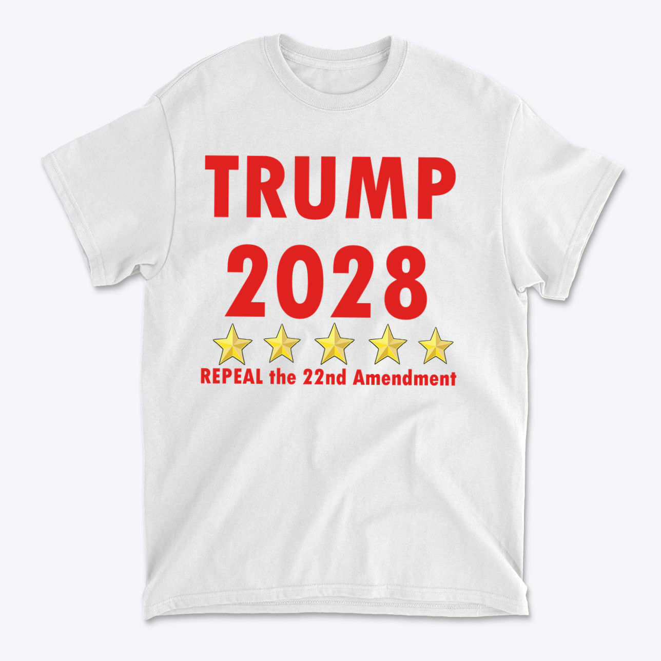 2028 Repeal 22nd Amendment Trump t-shirt with bold text and stars promoting a political movement.