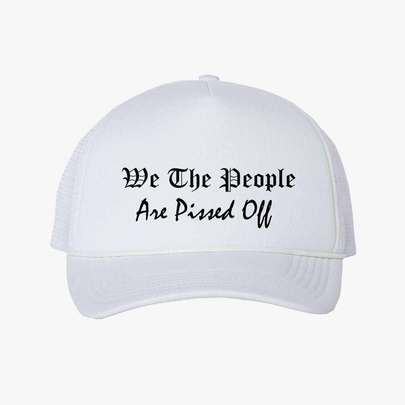 We The People Pissed Off Mesh Back Cap featuring a bold printed message on a white background.