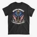 Black t-shirt featuring the phrase 'NEVER FORGET OUR FALLEN HEROES' with patriotic design and military elements.