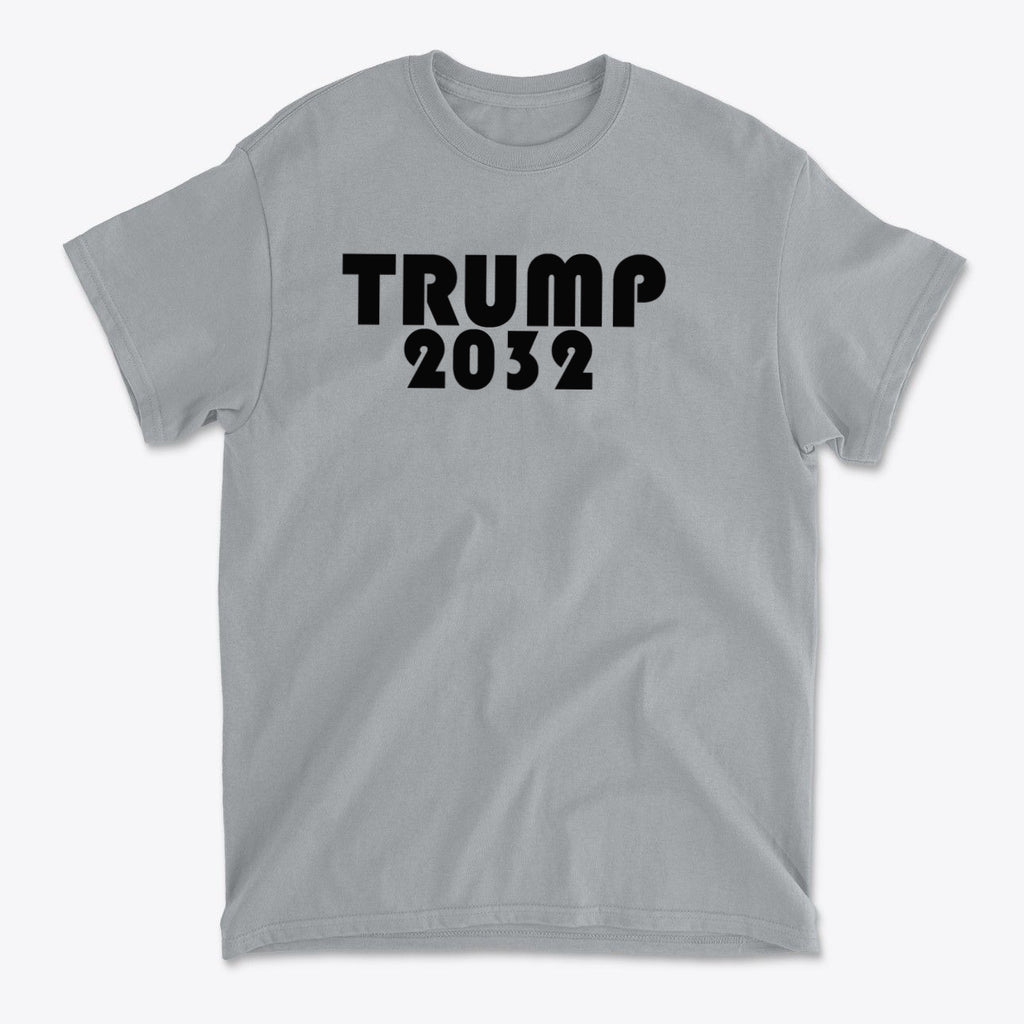 Trump 2032 Red Print Style Gear featuring bold black text on a gray t-shirt.