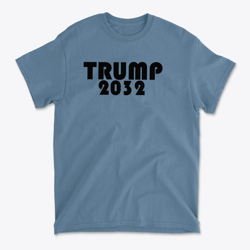 Trump 2032 Red Print Style Gear featuring a blue t-shirt with bold black text reading 'TRUMP 2032'.