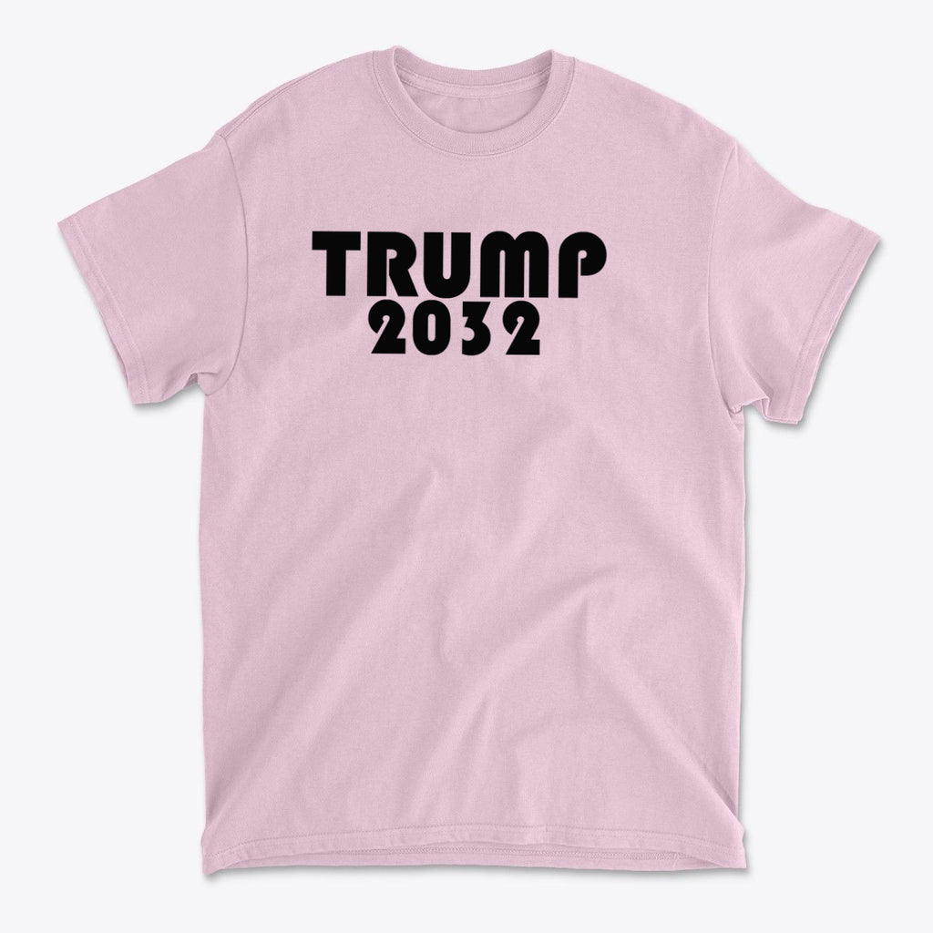 Trump 2032 Red Print Style Gear featuring bold text on a pink t-shirt.