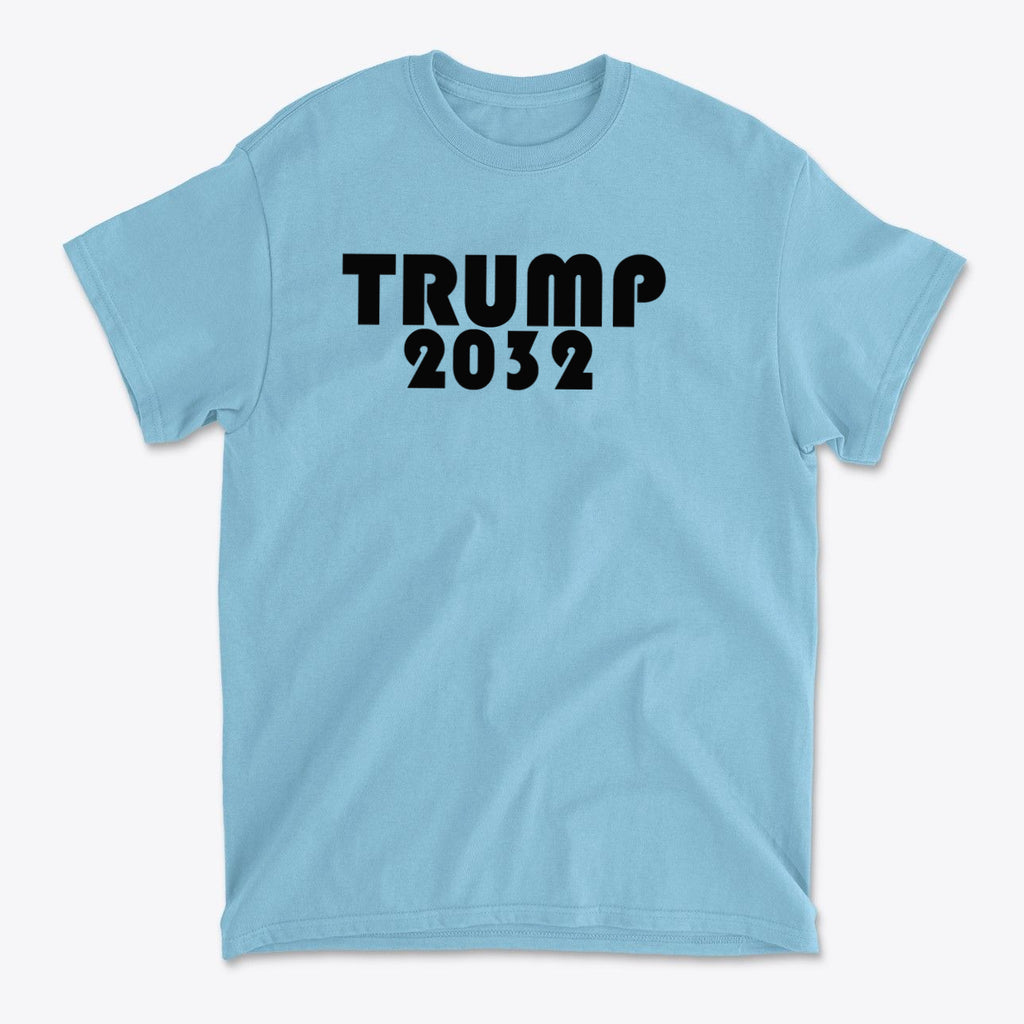 Trump 2032 Red Print Style Gear featuring a blue t-shirt with bold black text reading 'TRUMP 2032'.