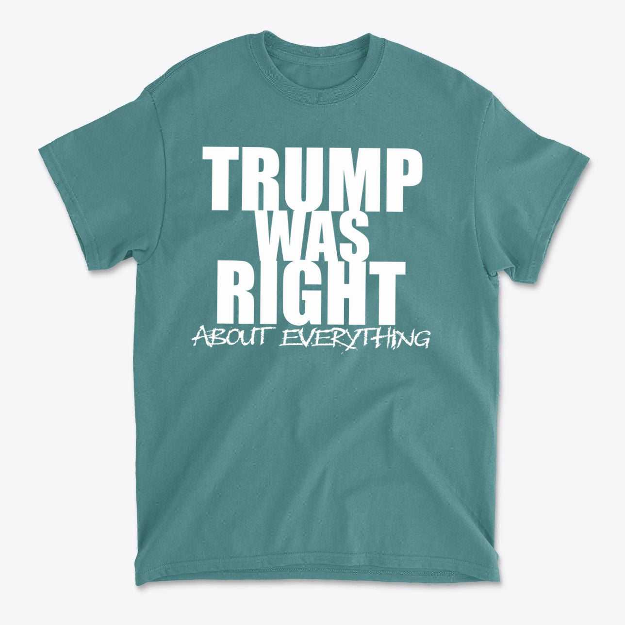Trump Was Right About Everything