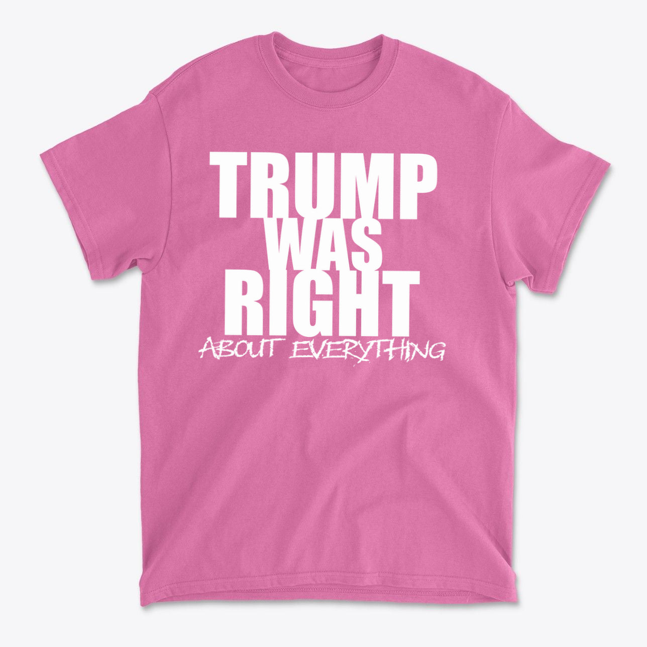 Trump Was Right About Everything