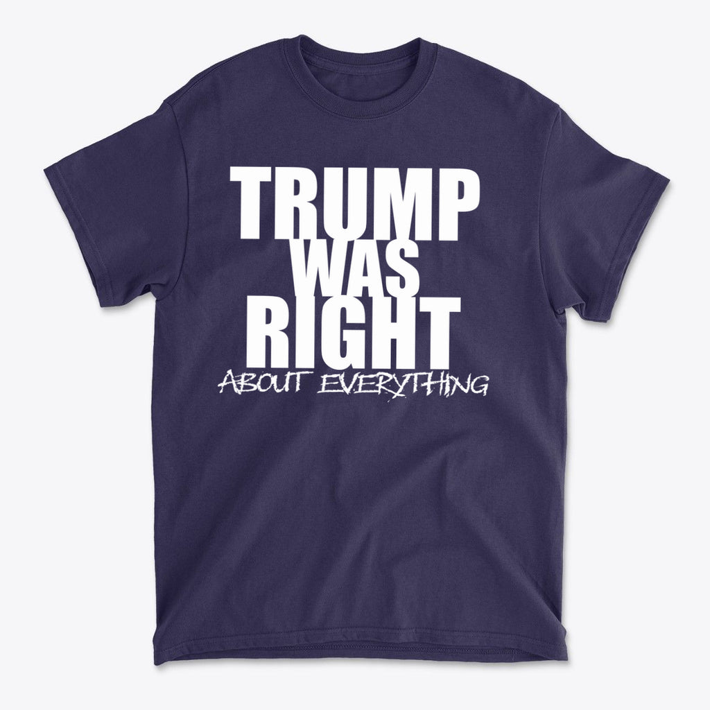 Trump Was Right About Everything