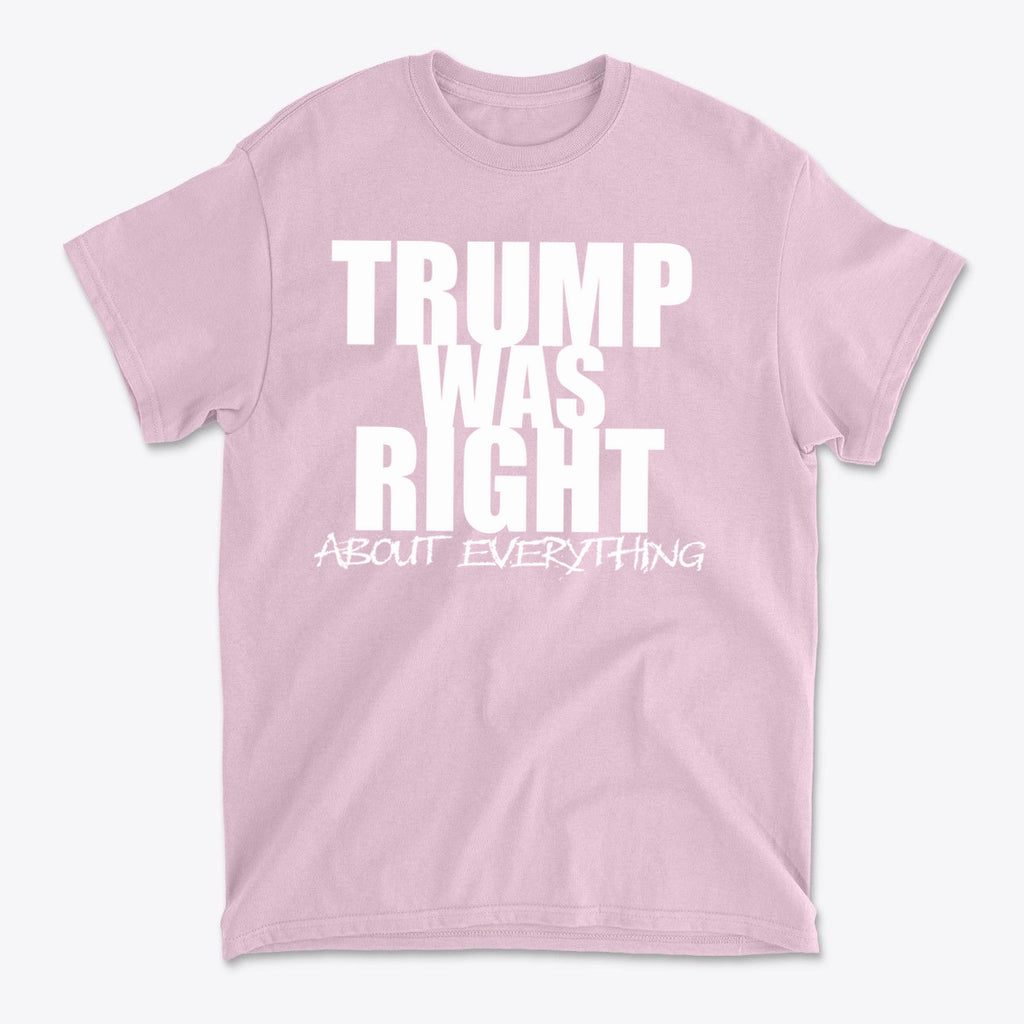 Trump Was Right About Everything