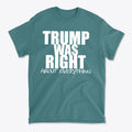 Trump Was Right About Everything