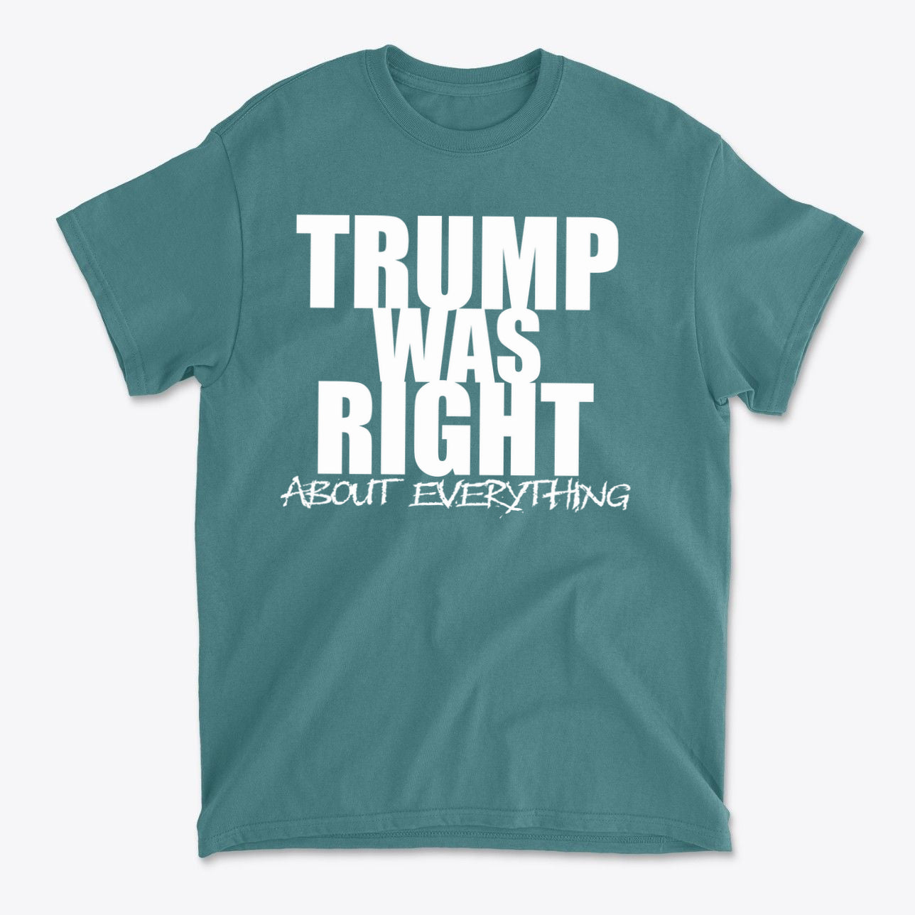 Trump Was Right About Everything