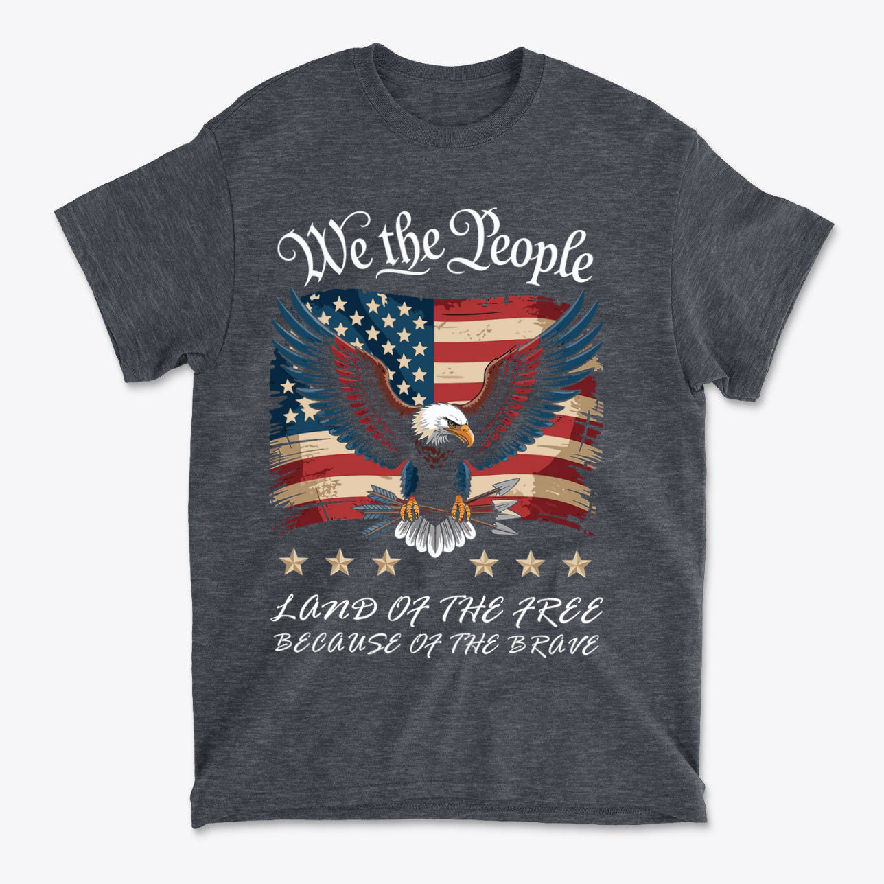 We The People Land Of The Free Because Of The Brave