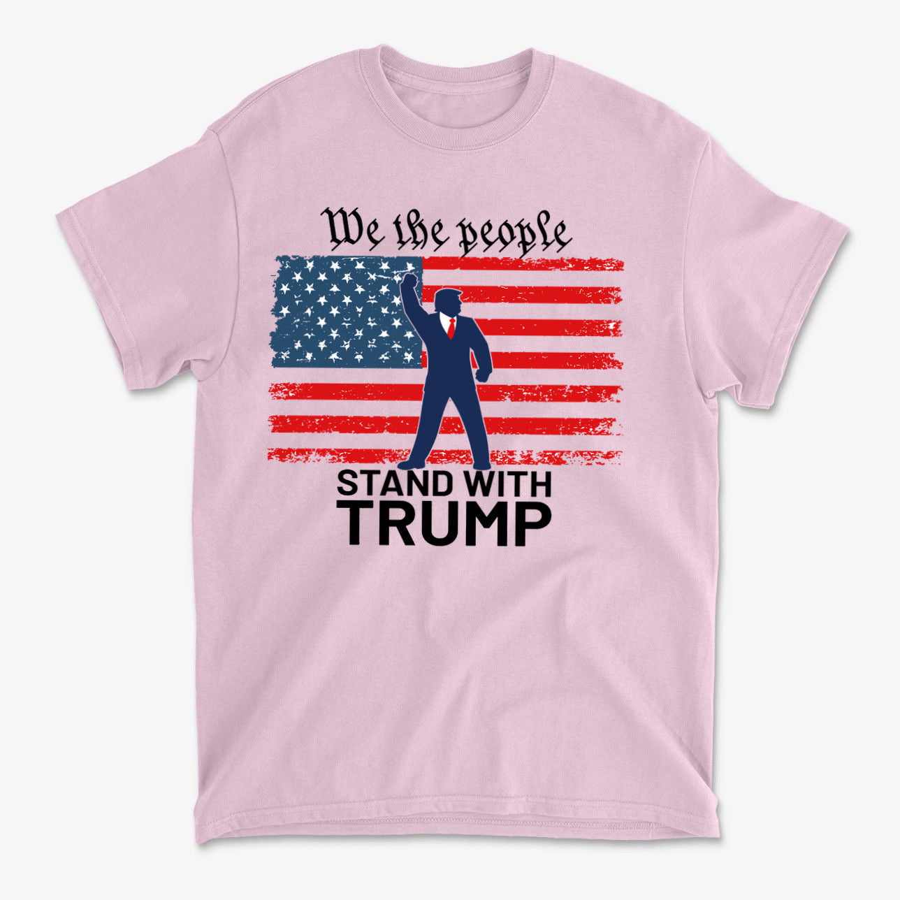 We The People Stand With Trump On American Flag