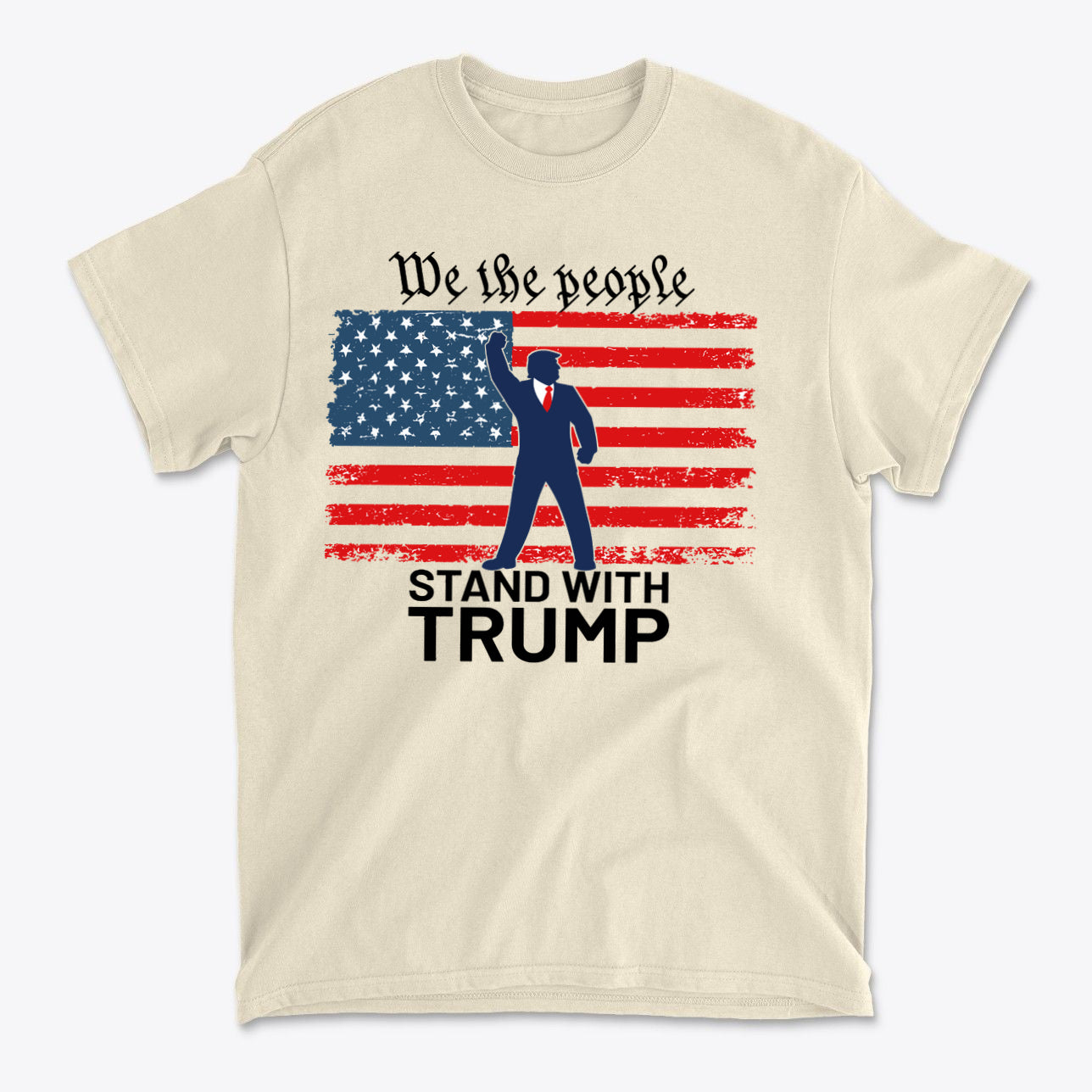 We The People Stand With Trump On American Flag