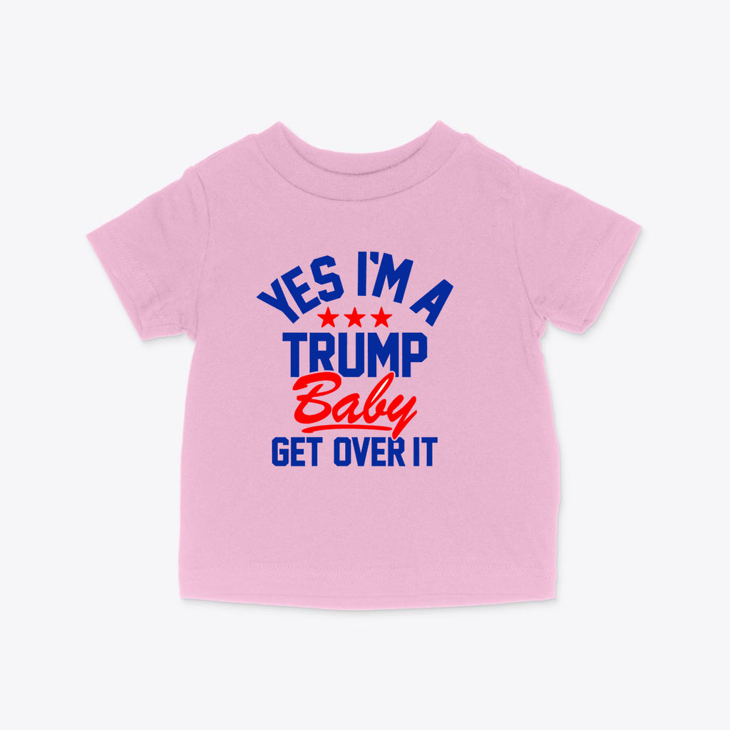 Pink kids tee with text 'YES I'M A TRUMP Baby GET OVER IT' featuring red and blue colors, part of Trump Baby Get Over It Kids Tee.