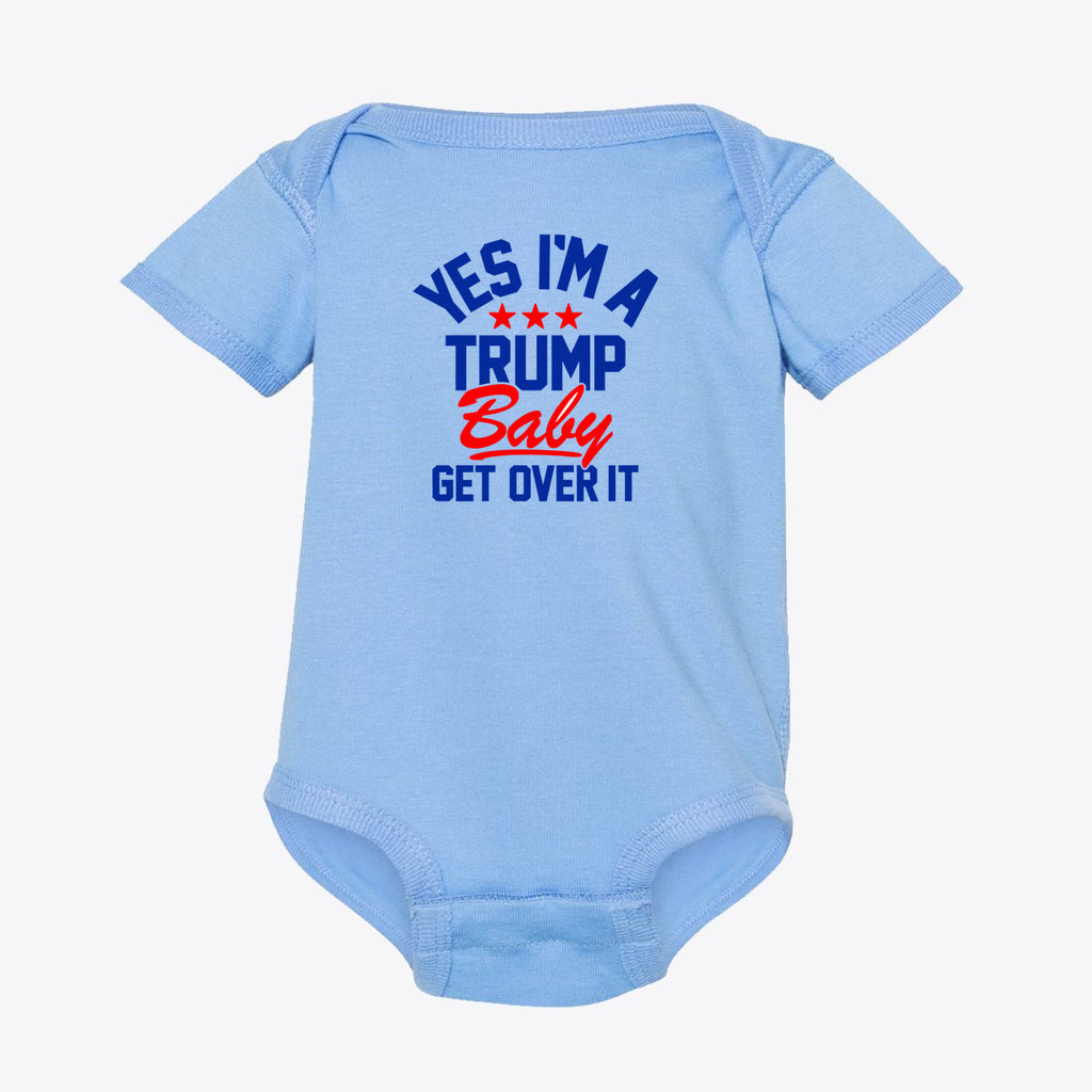 Yes I am A Trump Baby Bodysuit Art in blue featuring bold red and blue text with stars.