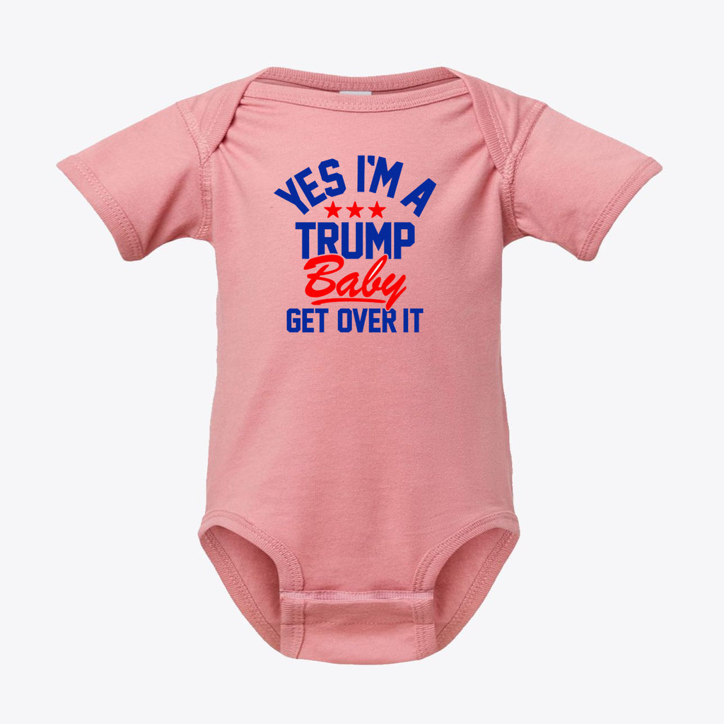 Yes I am A Trump Baby Bodysuit Art featuring pink fabric with colorful text design.