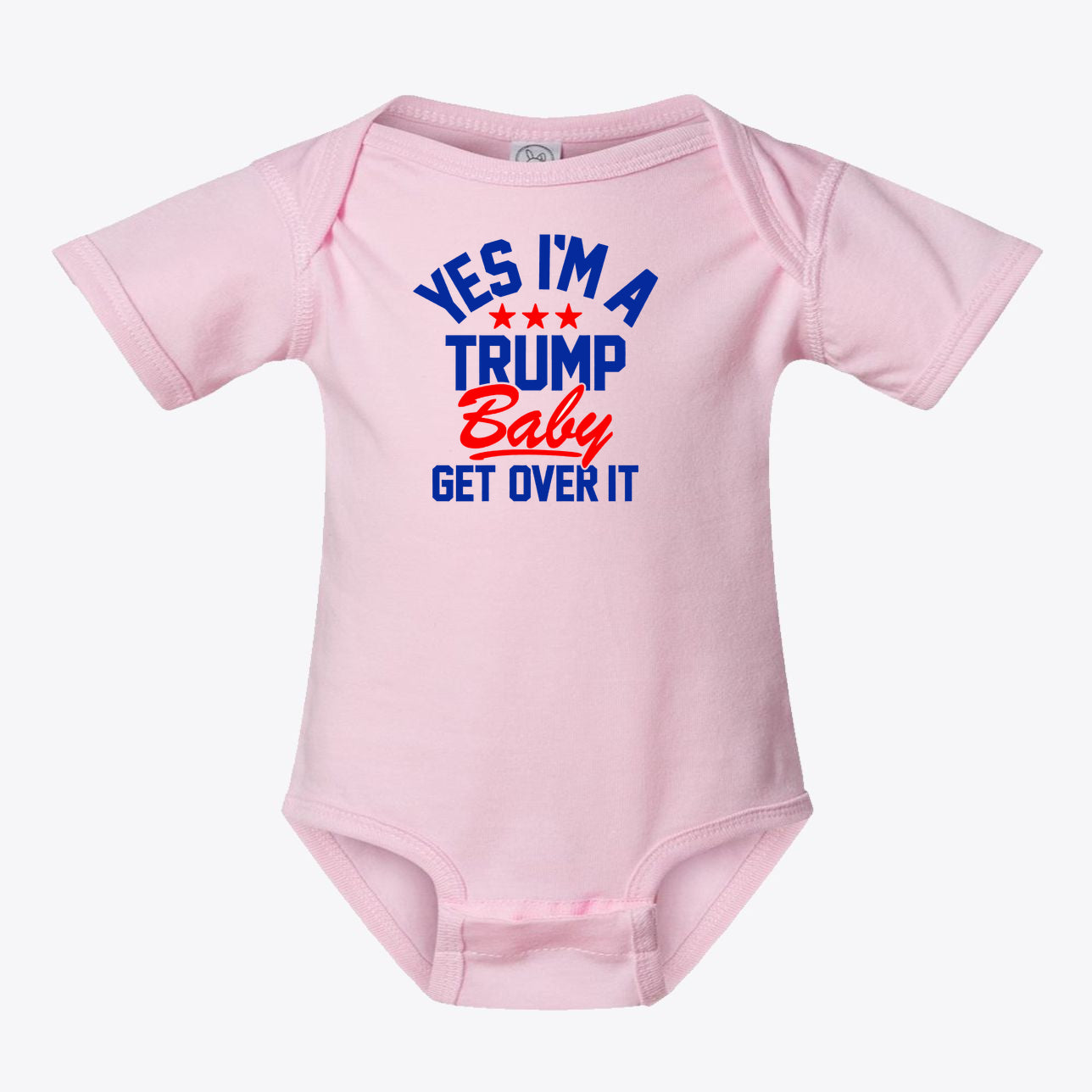 Yes I am A Trump Baby Bodysuit Art in pink with bold text and stars design, promoting patriotic values.