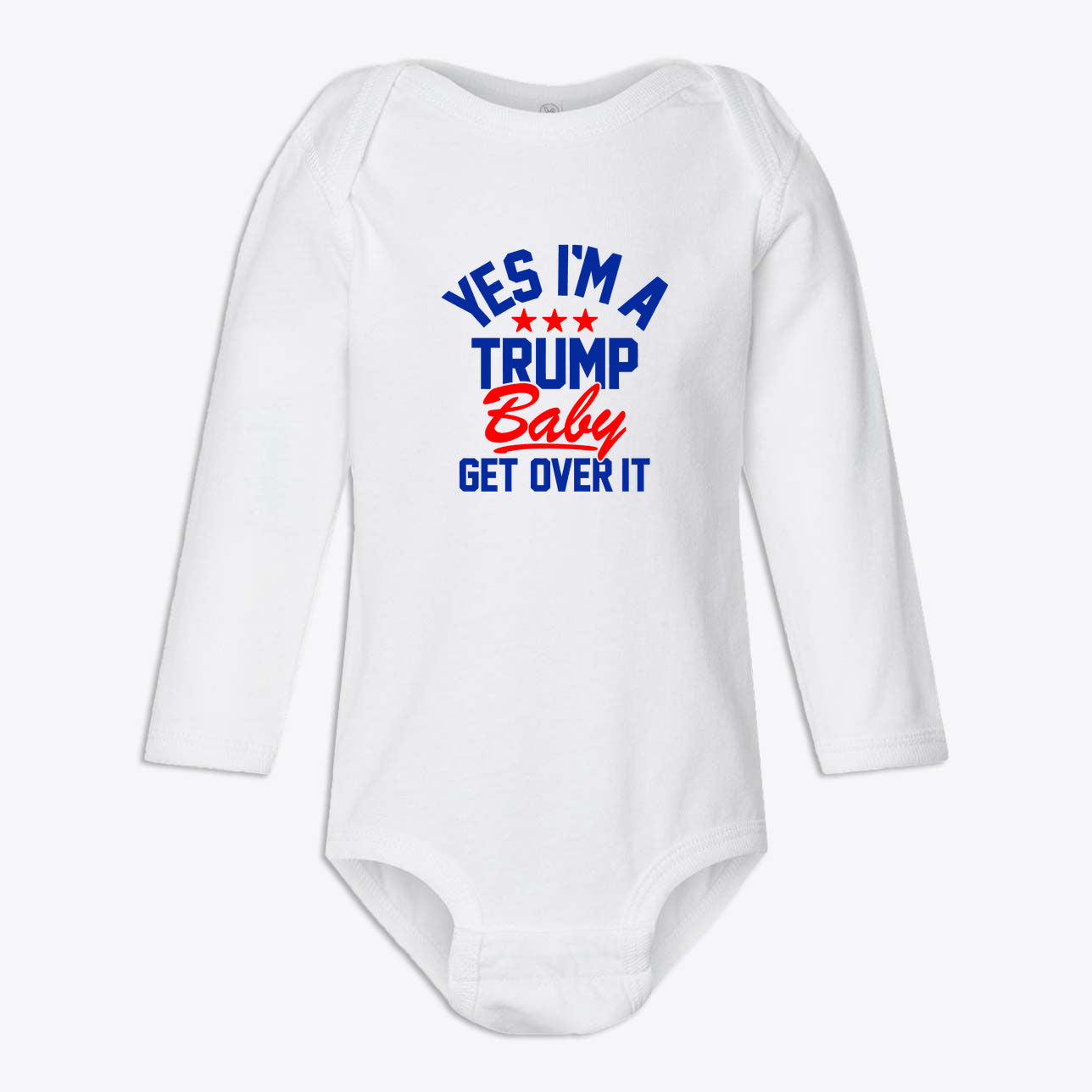 Trump Baby Get Over It Infant Long Sleeve Bodysuit