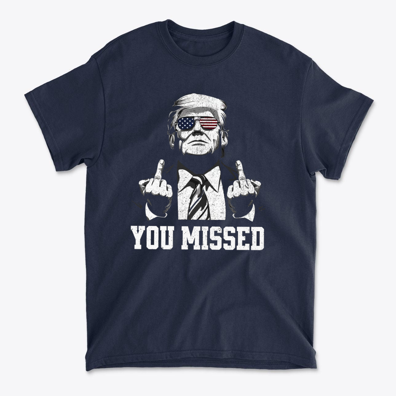 SP-front-NVY-713You Missed Bold Statement Graphic T Shirt Design