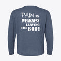 Pain Is Weakness Body White Letters Back Print Tee