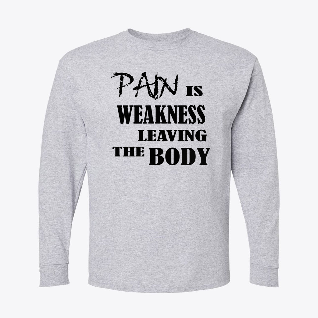 Pain Is Weakness Leaving Body Black Letters Tee