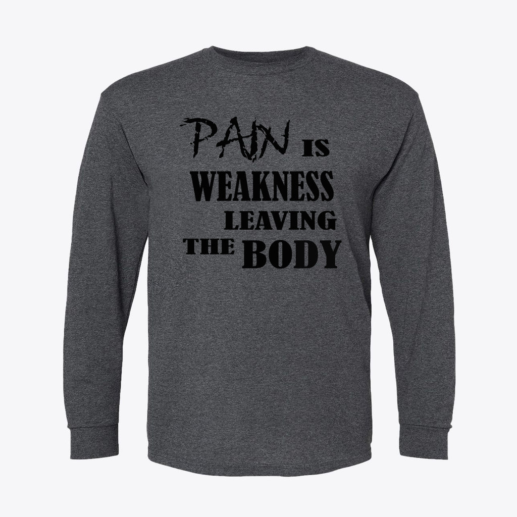 Pain Is Weakness Leaving Body Black Letters Tee