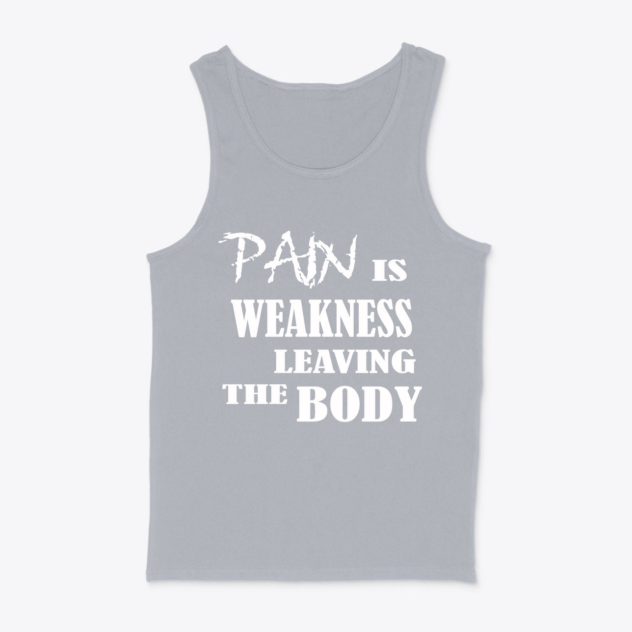 SP-front-SGR-1388Pain Is Weakness Leaving Body White Text Graphic Tee