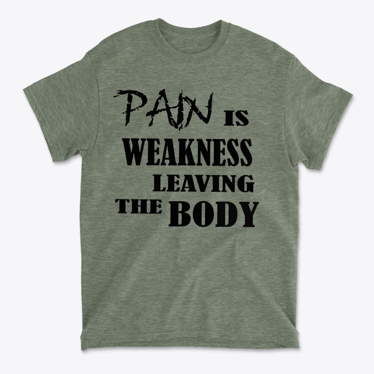 SP-front-HMB-697Pain Is Weakness Leaving The Body Blk Ltrs