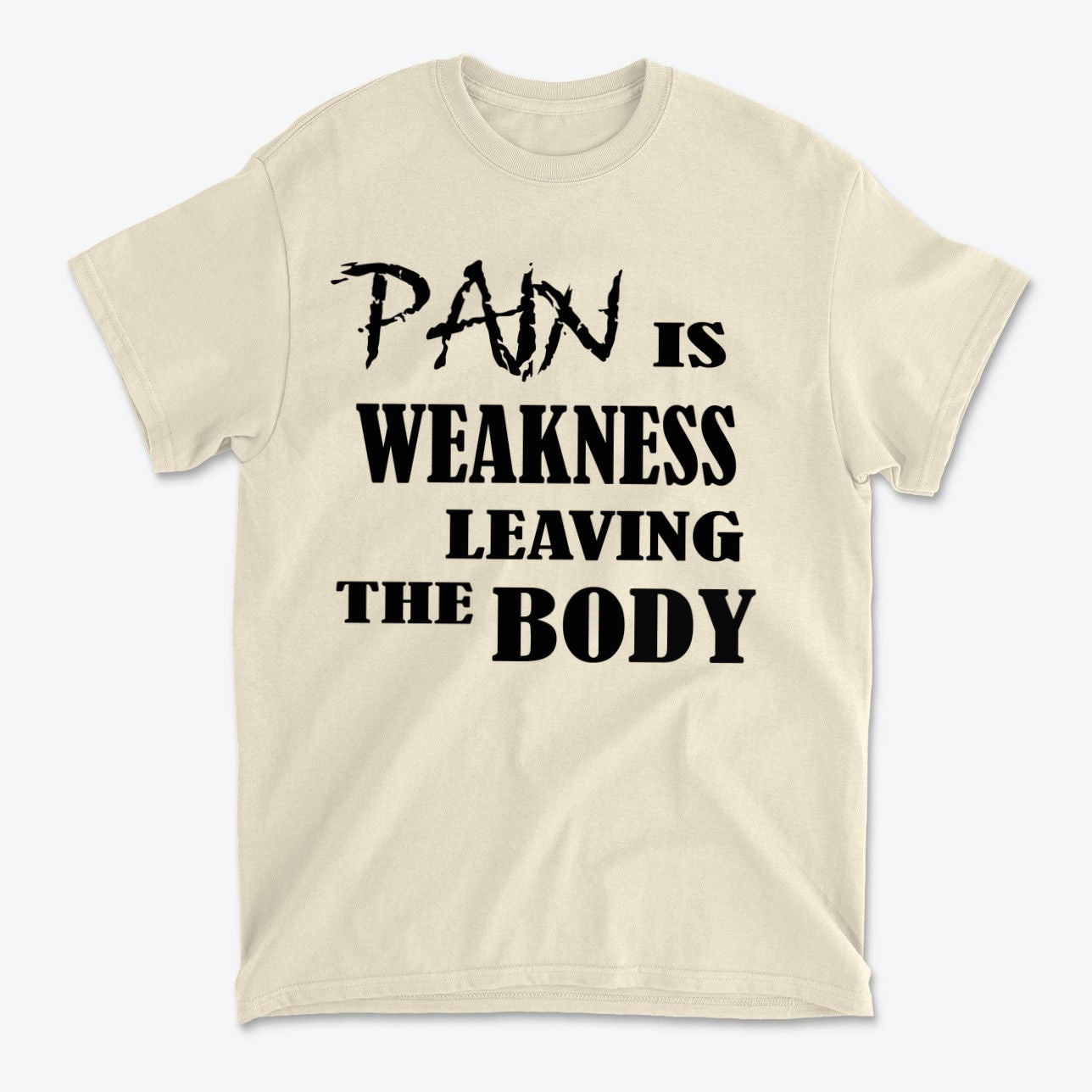 SP-front-NAT-712Pain Is Weakness Leaving The Body Blk Ltrs