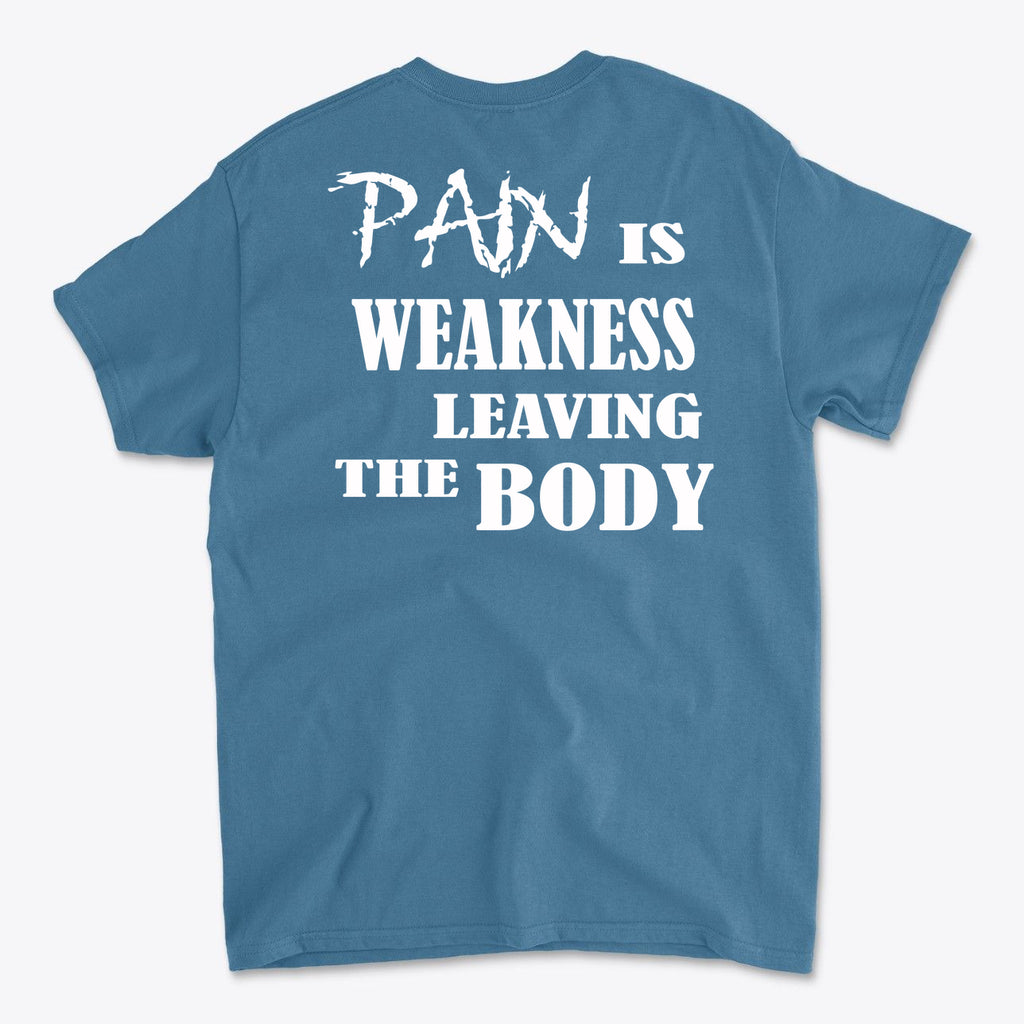 Pain Is Weakness Leaving The Body Wht Ltrs