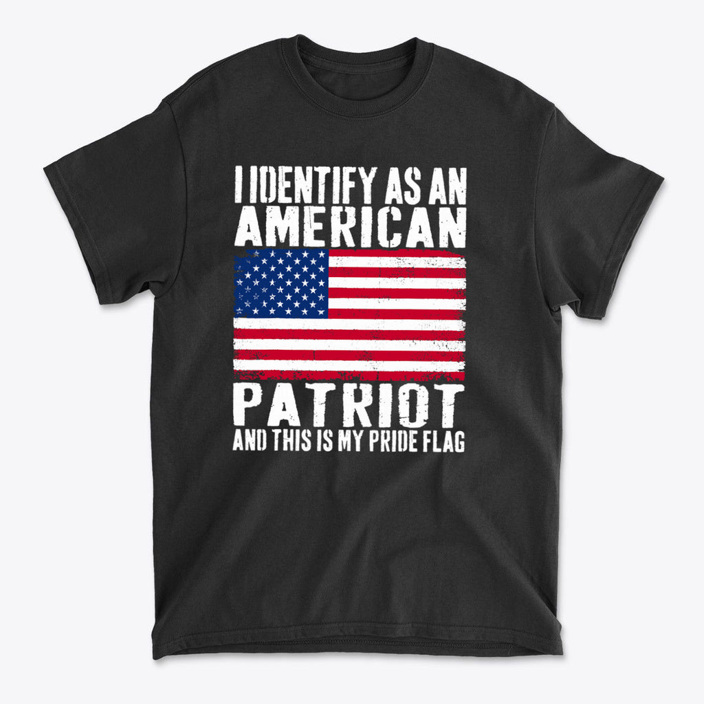 I Identify As An American Patriot And This Is My Pride Flag graphic t-shirt with American flag design.
