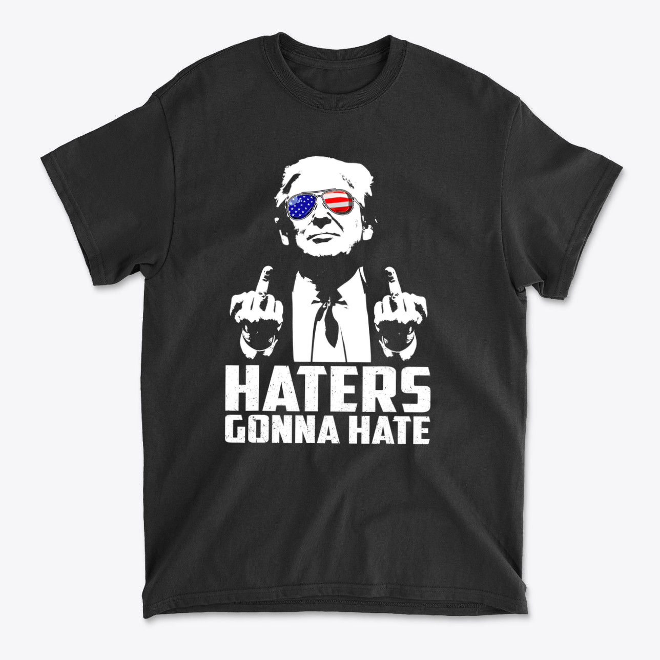 Haters Gonna Hate Graphic Design featuring a character with patriotic sunglasses and a bold message on a black t-shirt.