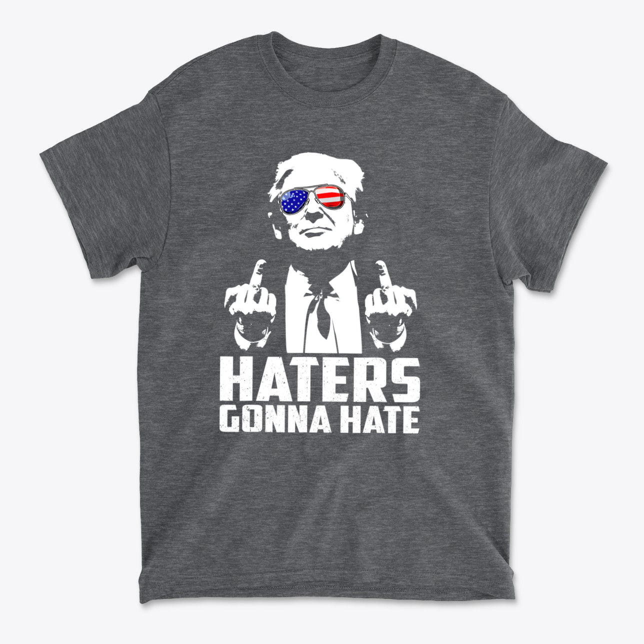 Haters Gonna Hate Graphic Design on a t-shirt featuring a character with sunglasses and a patriotic theme.