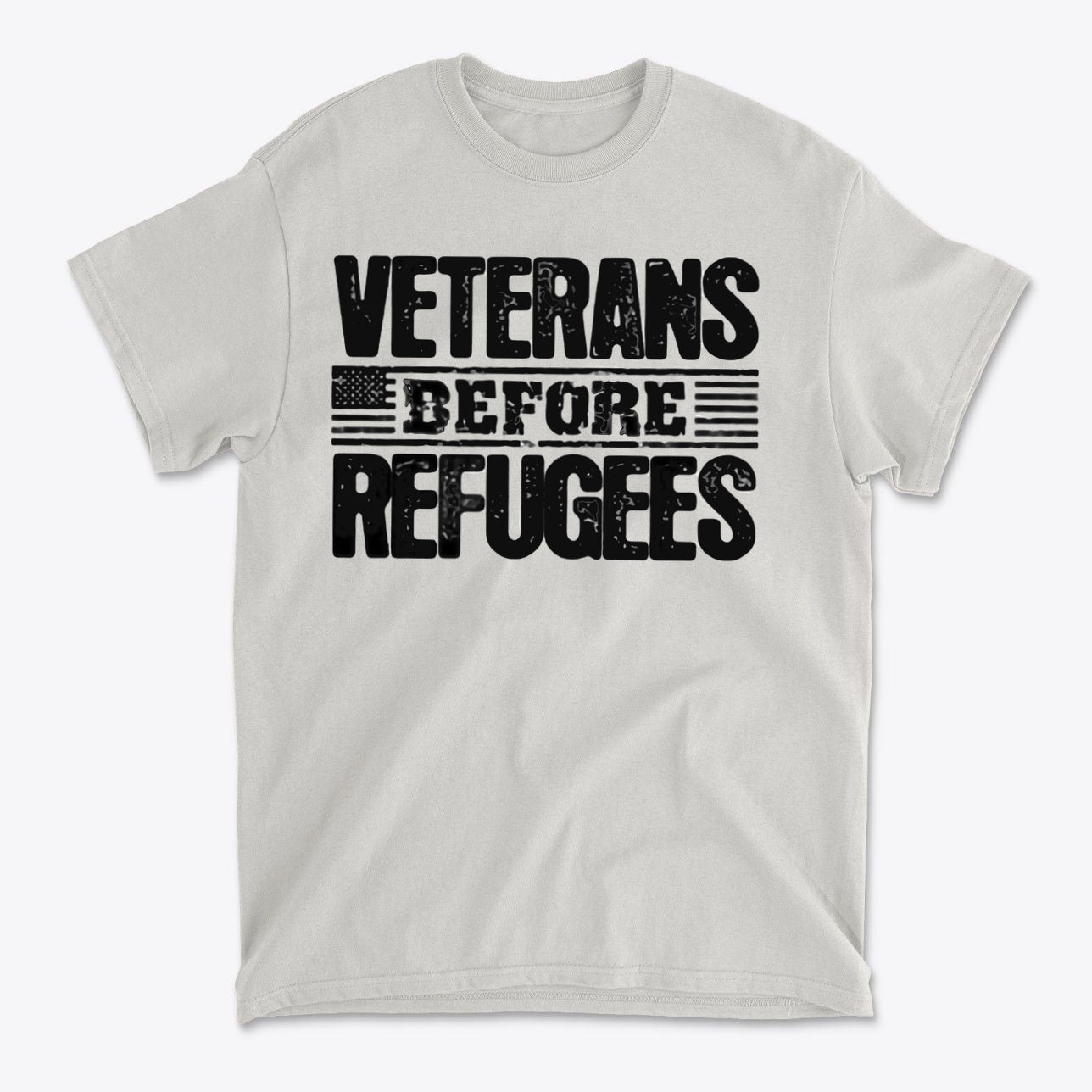 Veterans Before Refugees Apparel featuring bold text on a light gray t-shirt, showcasing national pride and values.
