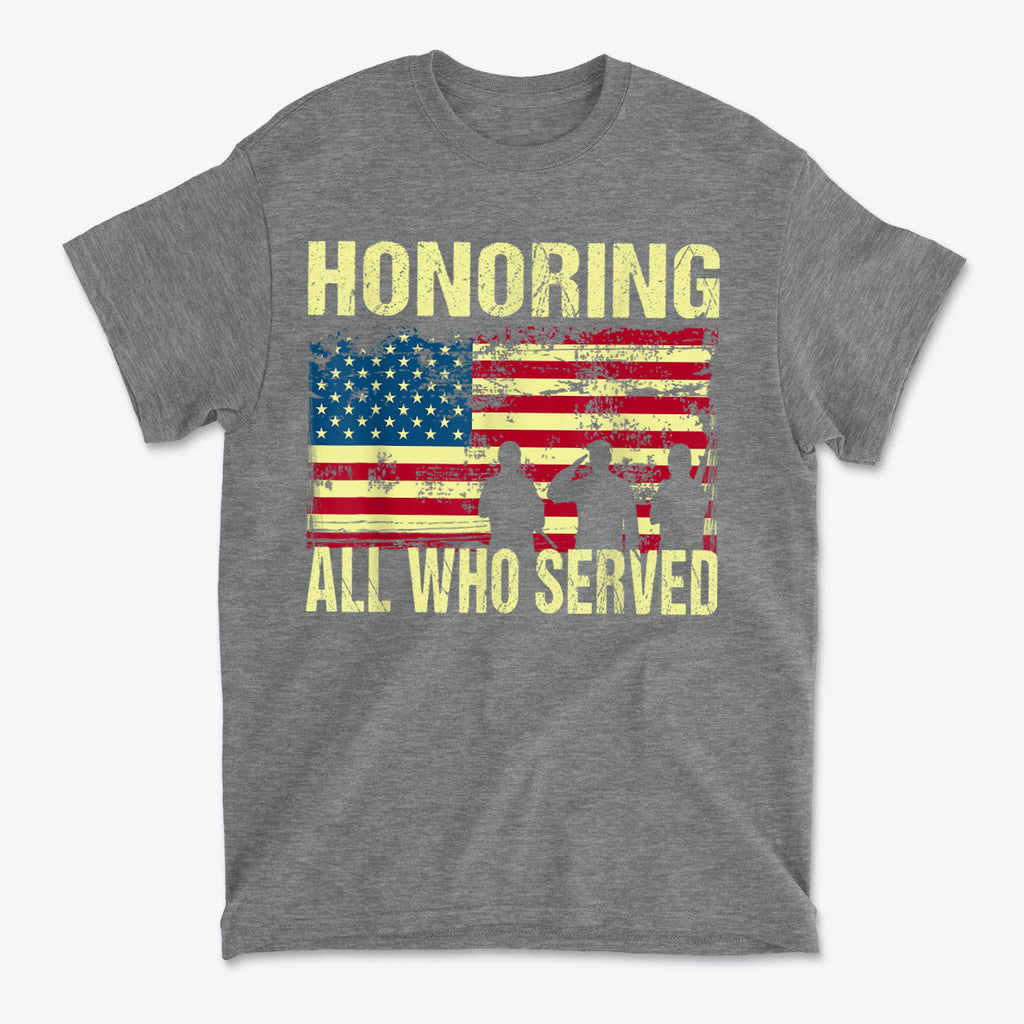 Honoring All Who Served On American Flag graphic t-shirt featuring patriotic design with American flag and silhouettes.