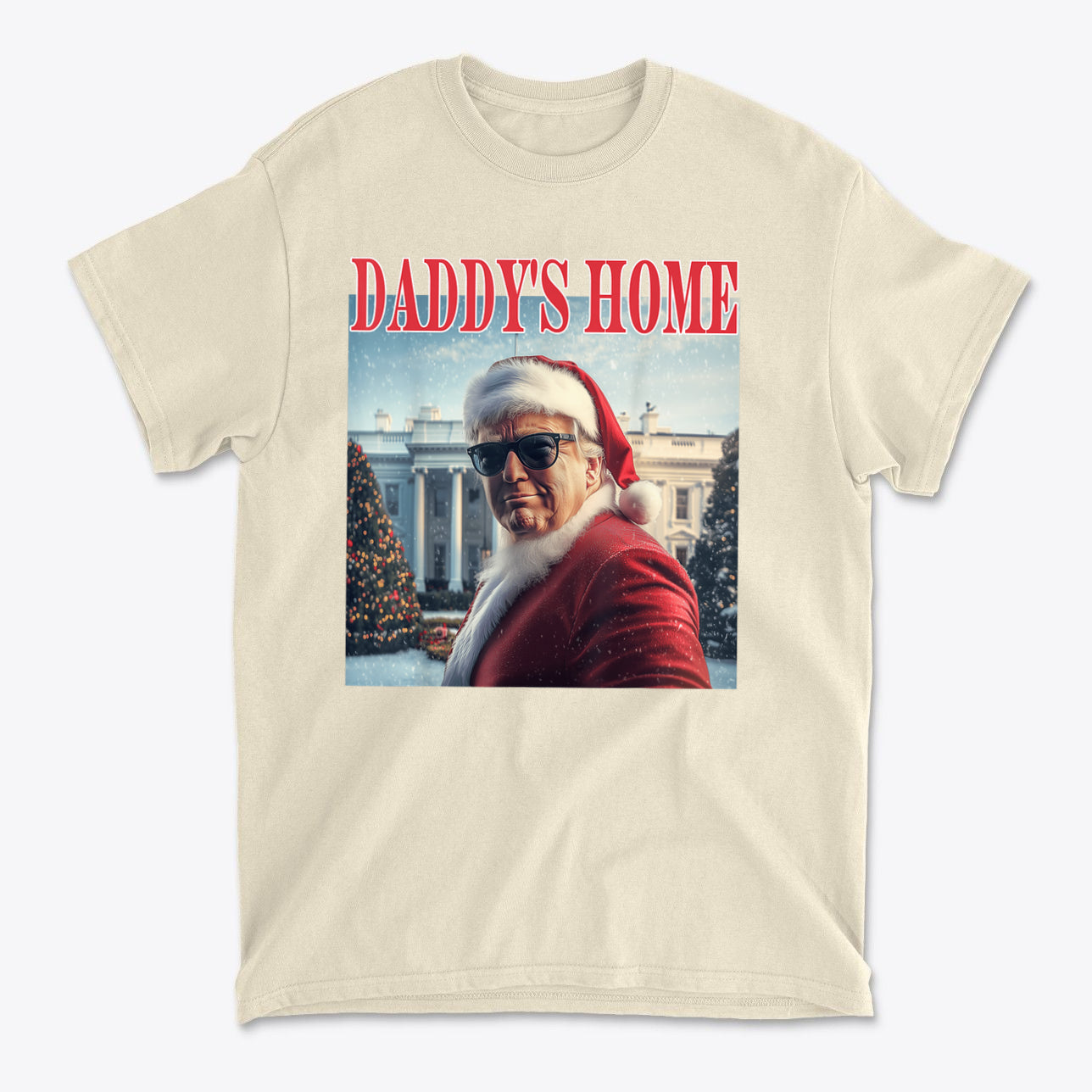 Daddy is Home Trump As Santa Tee featuring a graphic of Santa in sunglasses with the White House backdrop.