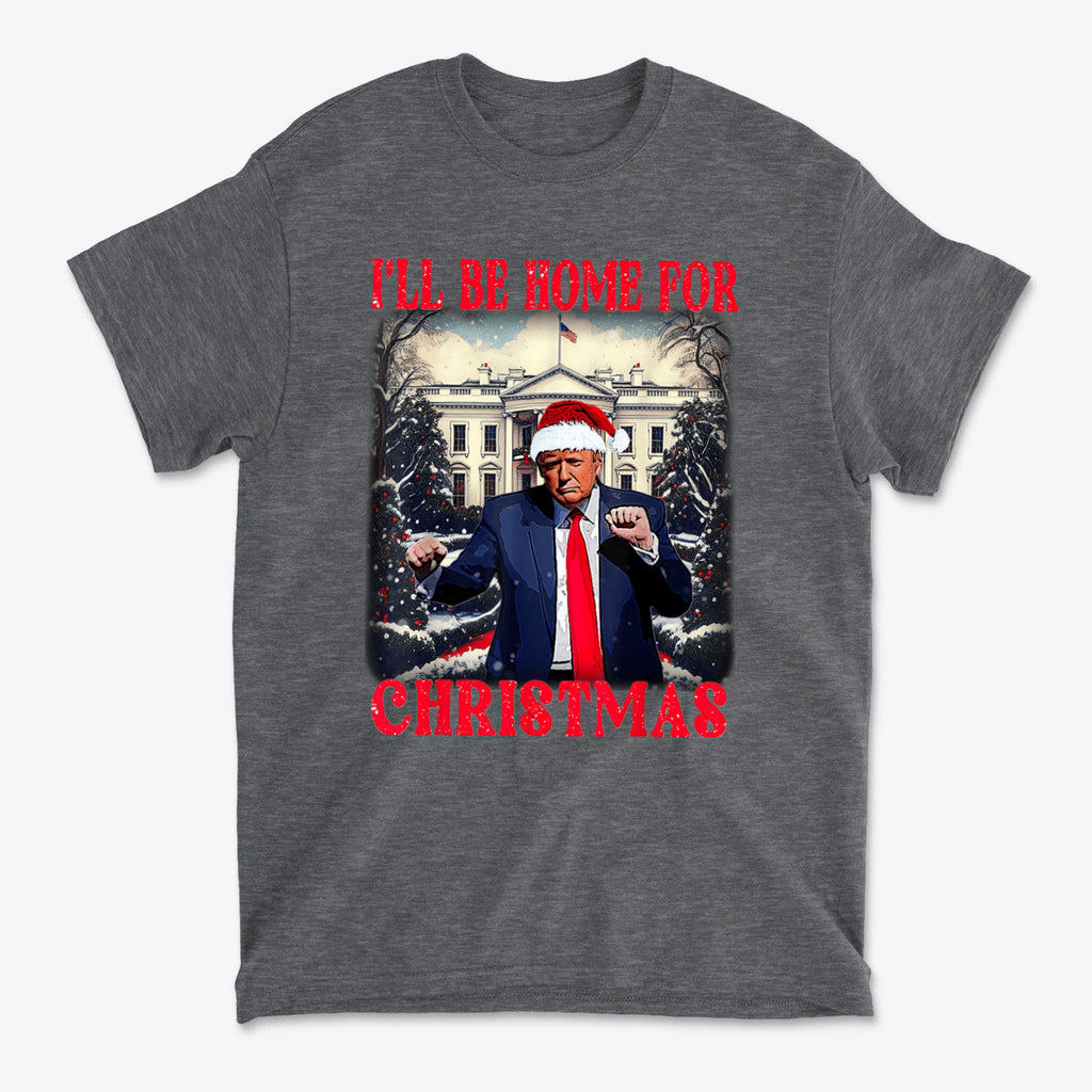 Trump Dancing I'll Be Home For Christmas graphic t-shirt featuring a festive design and patriotic theme.