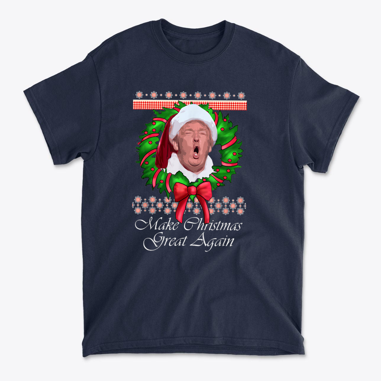 Make Christmas Great Again Trump With Wreath