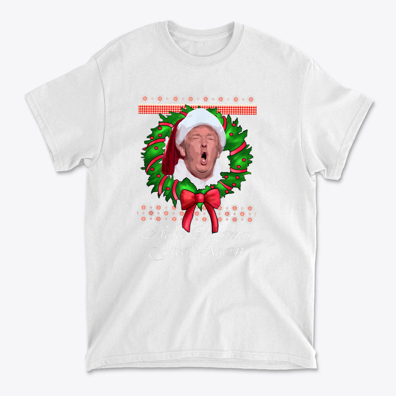 Make Christmas Great Again Trump With Wreath