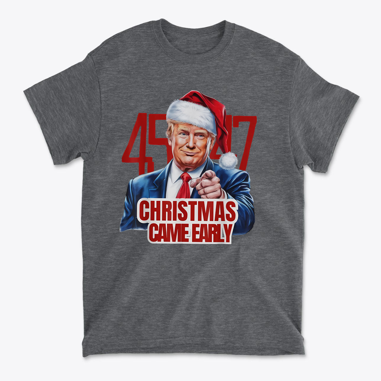 Christmas Came Early 45 47 Gear graphic t-shirt featuring a person in a Santa hat and patriotic theme.