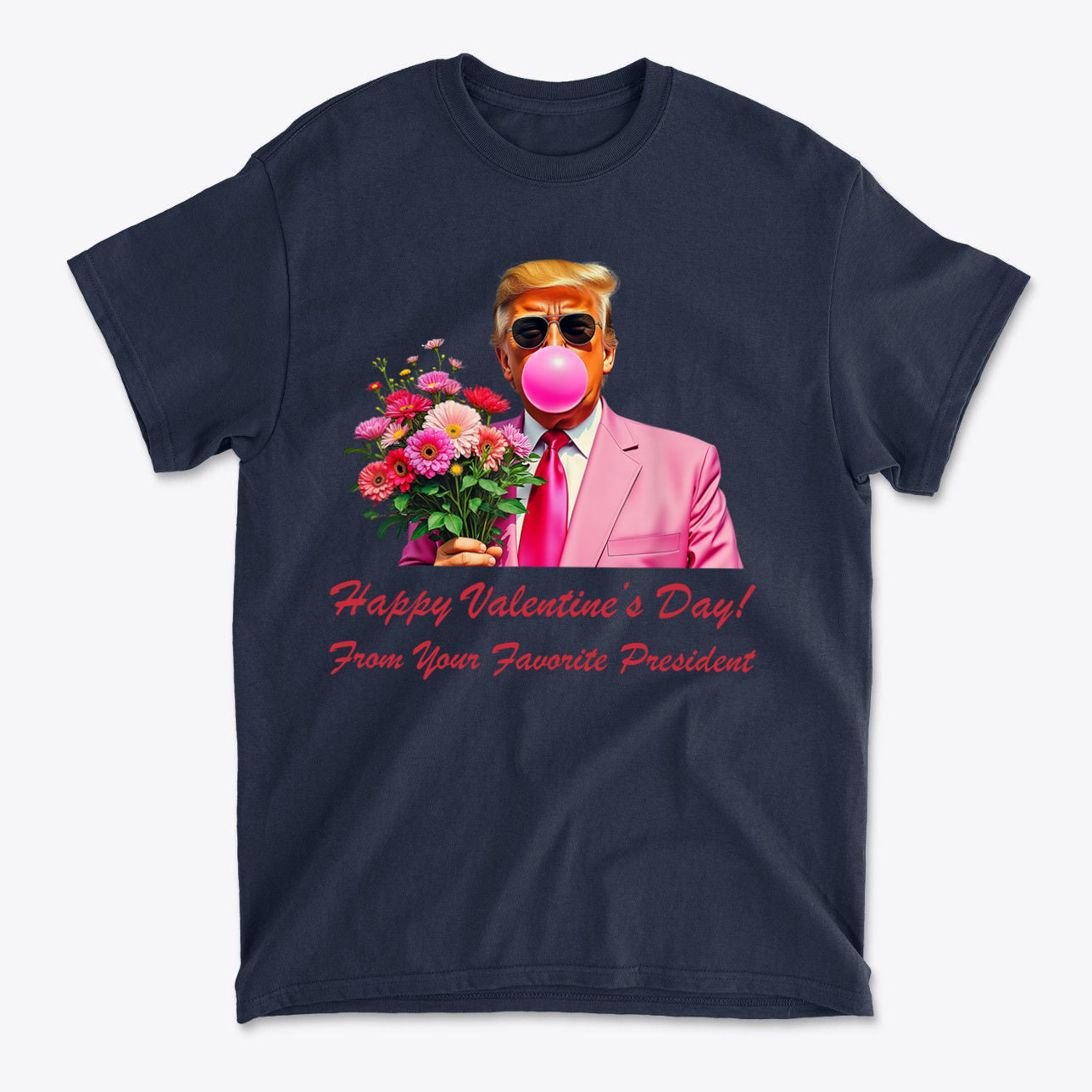 Happy Valentine's Day From Your Favorite President graphic t-shirt featuring a playful design with flowers.