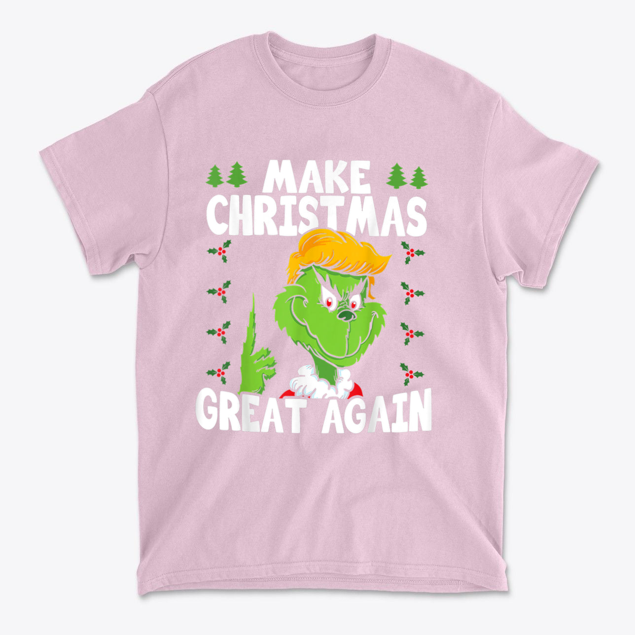 Make Christmas Great Again With The Grinch graphic t-shirt in pink featuring a cartoon Grinch design.