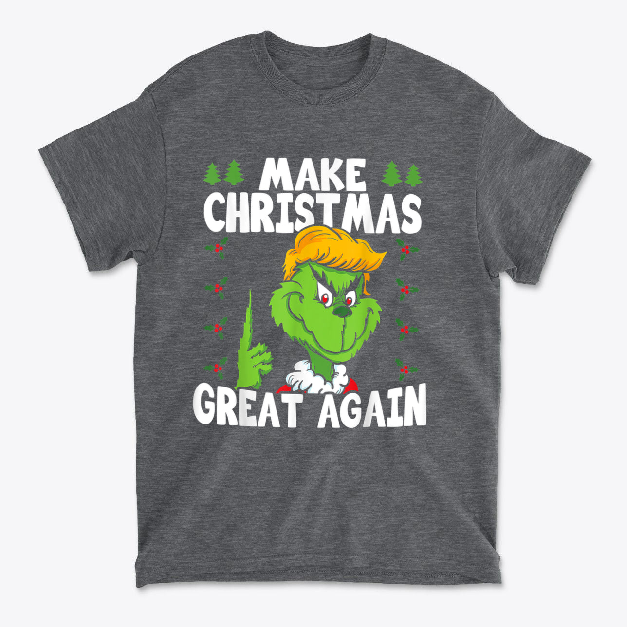 Make Christmas Great Again With The Grinch graphic t-shirt featuring a whimsical design with the Grinch.