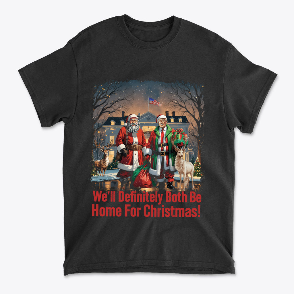 We'll Definitely Both Be Home For Christmas Trump And Santa