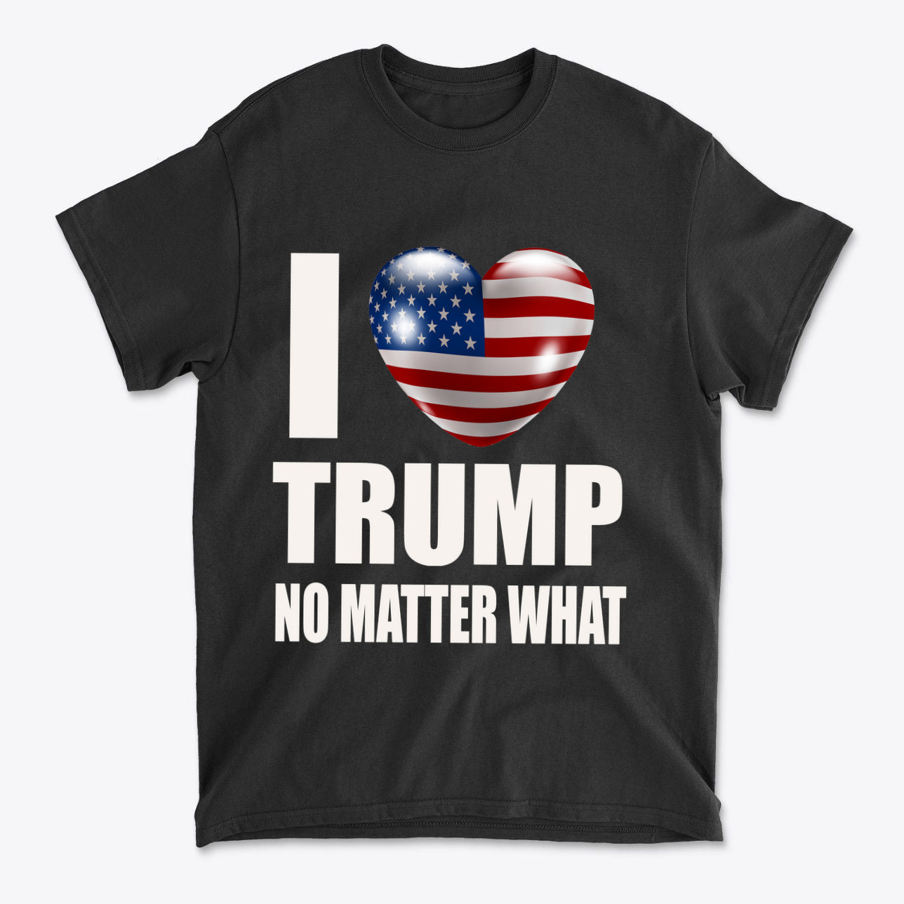I Heart Trump No Matter What Tee featuring patriotic heart design on a black t-shirt.