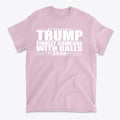 Trump 2028 Finally Someone With Balls premium graphic t-shirt in pink color